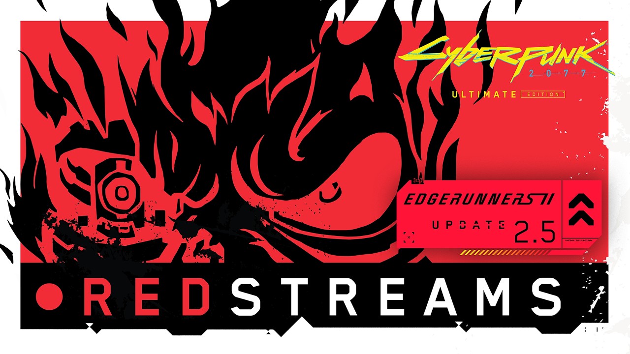 REDstreams: Cyberpunk 2077 Edgerunners 2 Update 2.5 overview